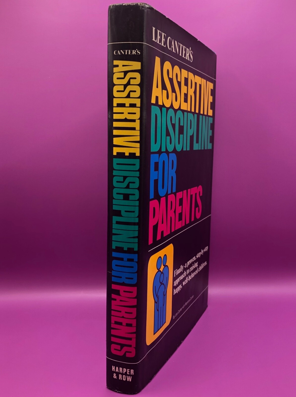 Assertive Discipline for Parents by Lee Canter – FIRST EDITION – FAST FREE SHIP