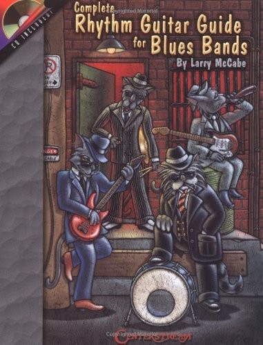 COMPLETE RHYTHM GUITAR GUIDE FOR BLUES BANDS By Larry Mccabe Excellent Condition