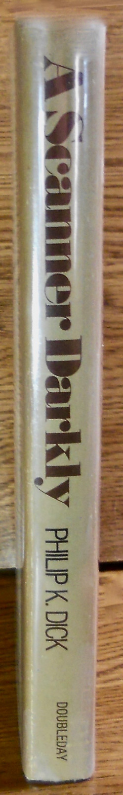 Philip K. Dick. A SCANNER DARKLY. Doubleday, 1977. 1st HC/DJ. Code G51. Scarce!