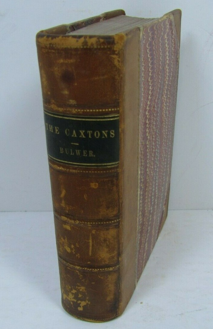 The Caxtons: A Family Picture by Sir Edward Bulwer Lytton 1849 – 2 Vol in 1 Book