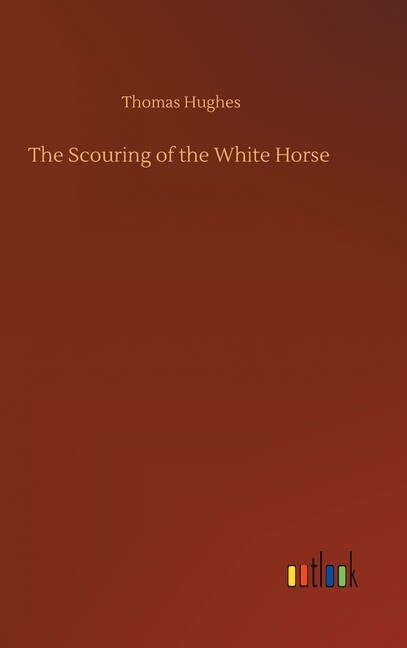 The Scouring Of The White Horse
