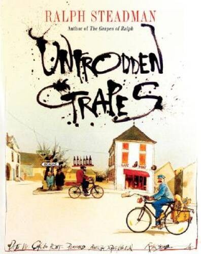 Untrodden Grapes – Hardcover By Steadman, Ralph – GOOD
