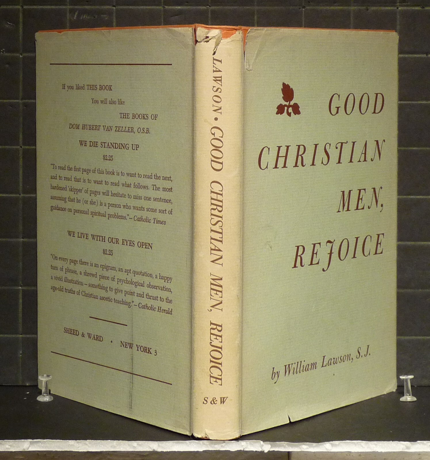 Good Christian Men, Rejoice by William Lawson 1955 Hardcover 1585