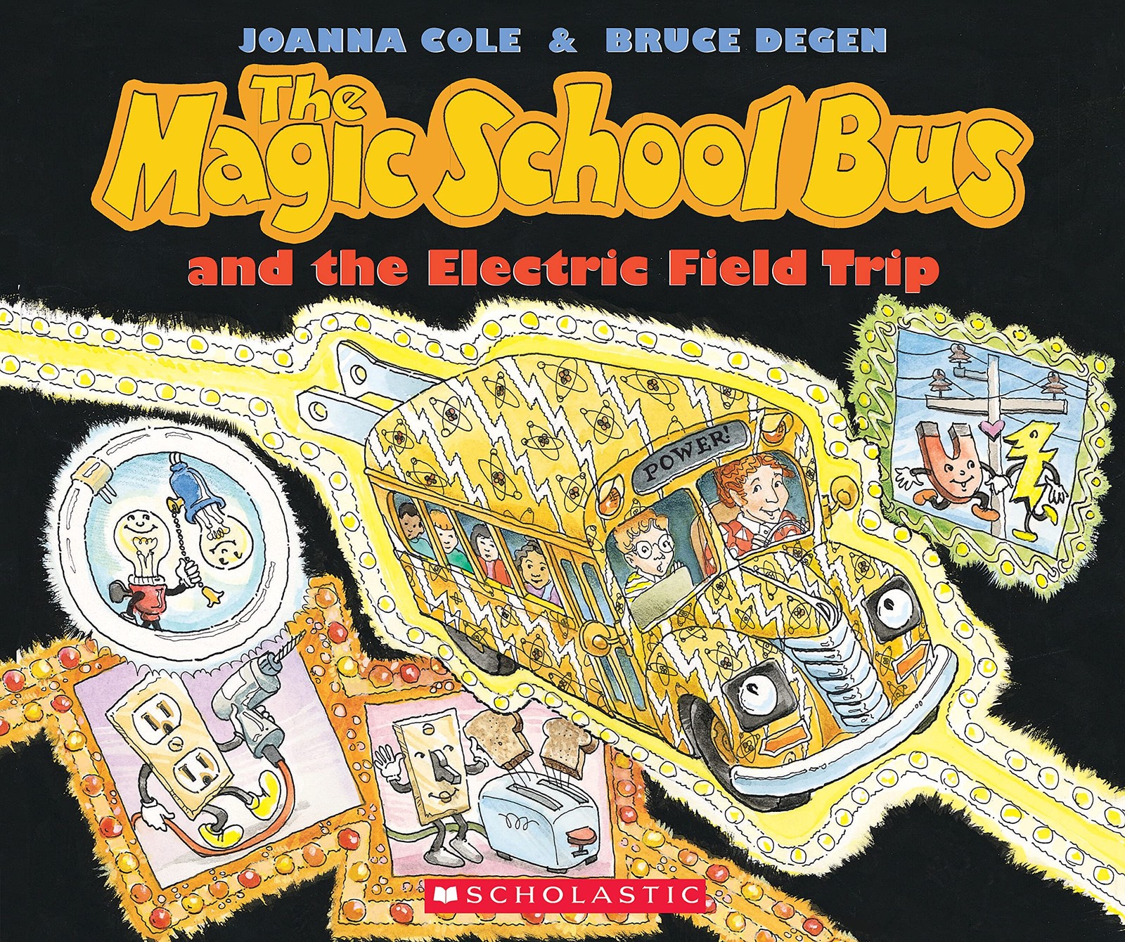 The Magic School Bus And The Electric Field Trip – Degen, Bruce|Cole, Joanna…