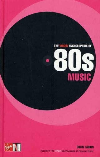 Virgin Ency Of 80’s Music by Larkin, Colin 1852279699 The Fast Free Shipping