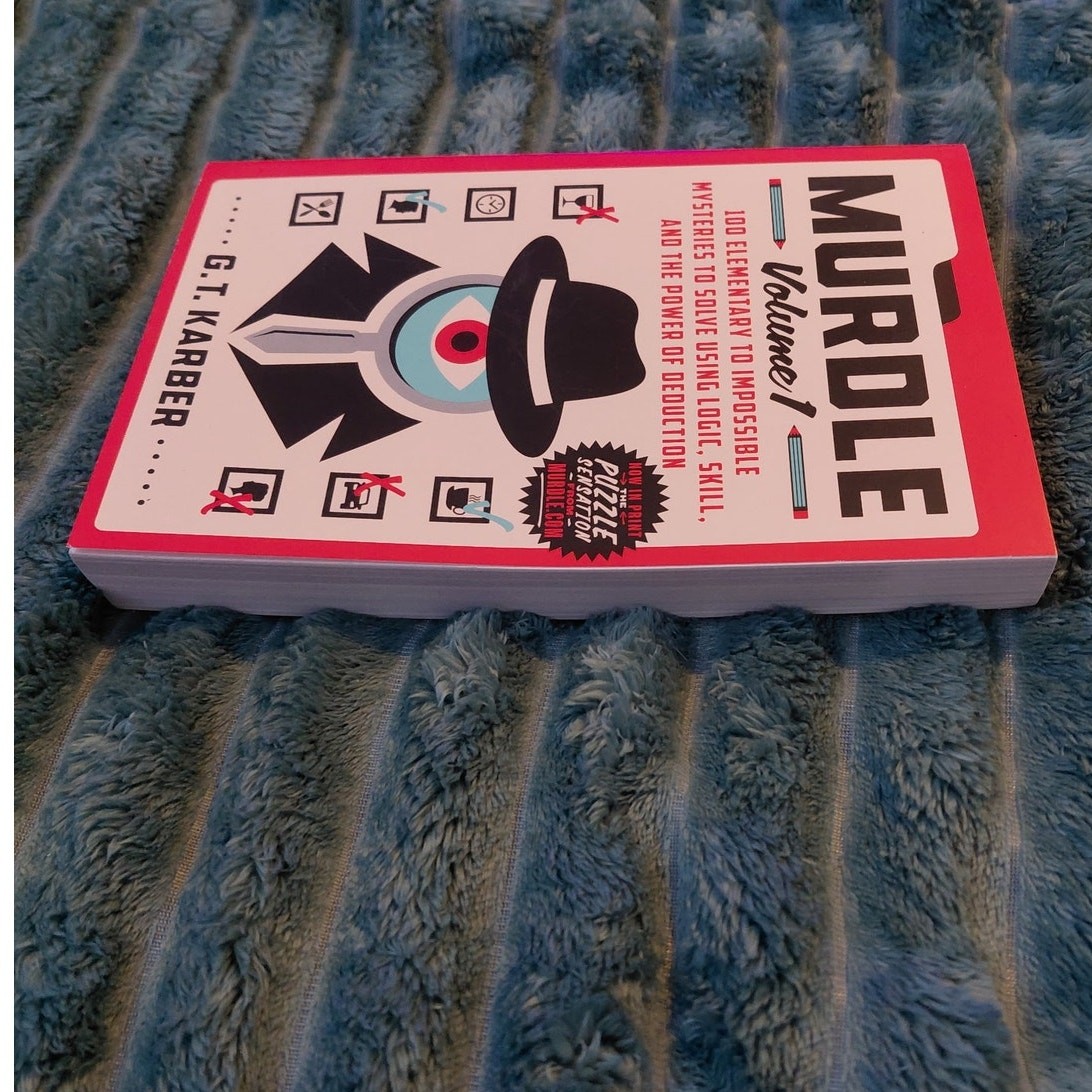 Murdle Volume 1 by G.T. Karber 100 Murder Mystery Logic Puzzles Paperback Book