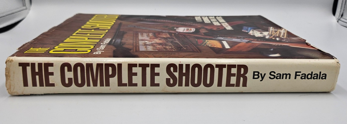 The Complete Shooter Sam Fadala Hardcover Gun Guide Hunting Shooting Book