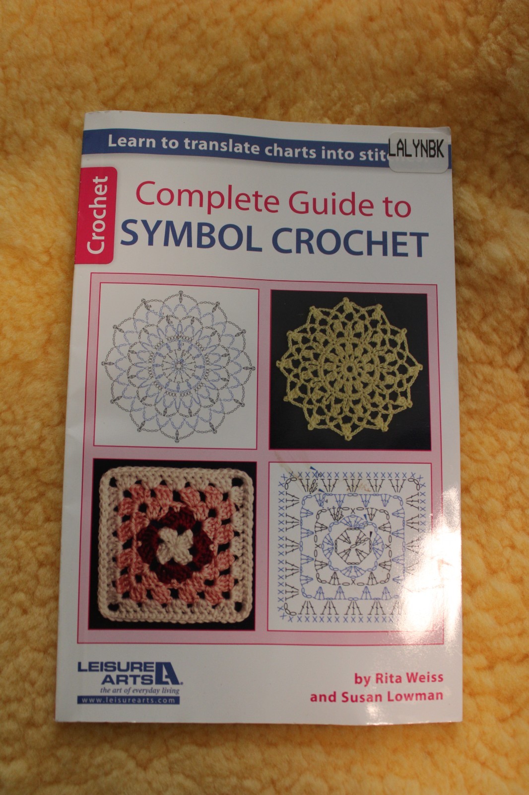 Complete Guide to Symbol Crochet by Rita Weiss & Susan Lowman