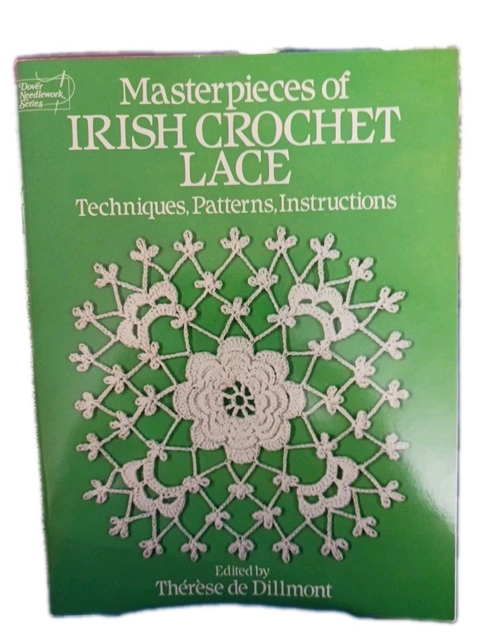 Masterpieces of Irish Crochet Lace: Tech, Patterns & Crocheters Treasure Chest