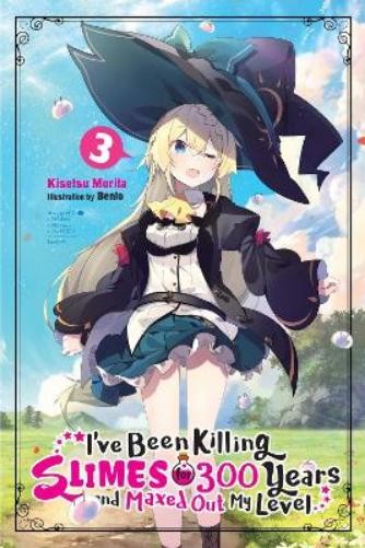 Kisetsu Morita I’ve Been Killing Slimes for 300 Years and Maxed Out (Paperback)