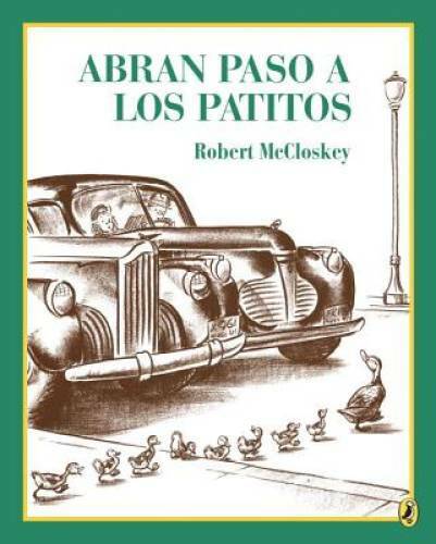 Abran paso a los patitos – Paperback By Robert McCloskey – GOOD