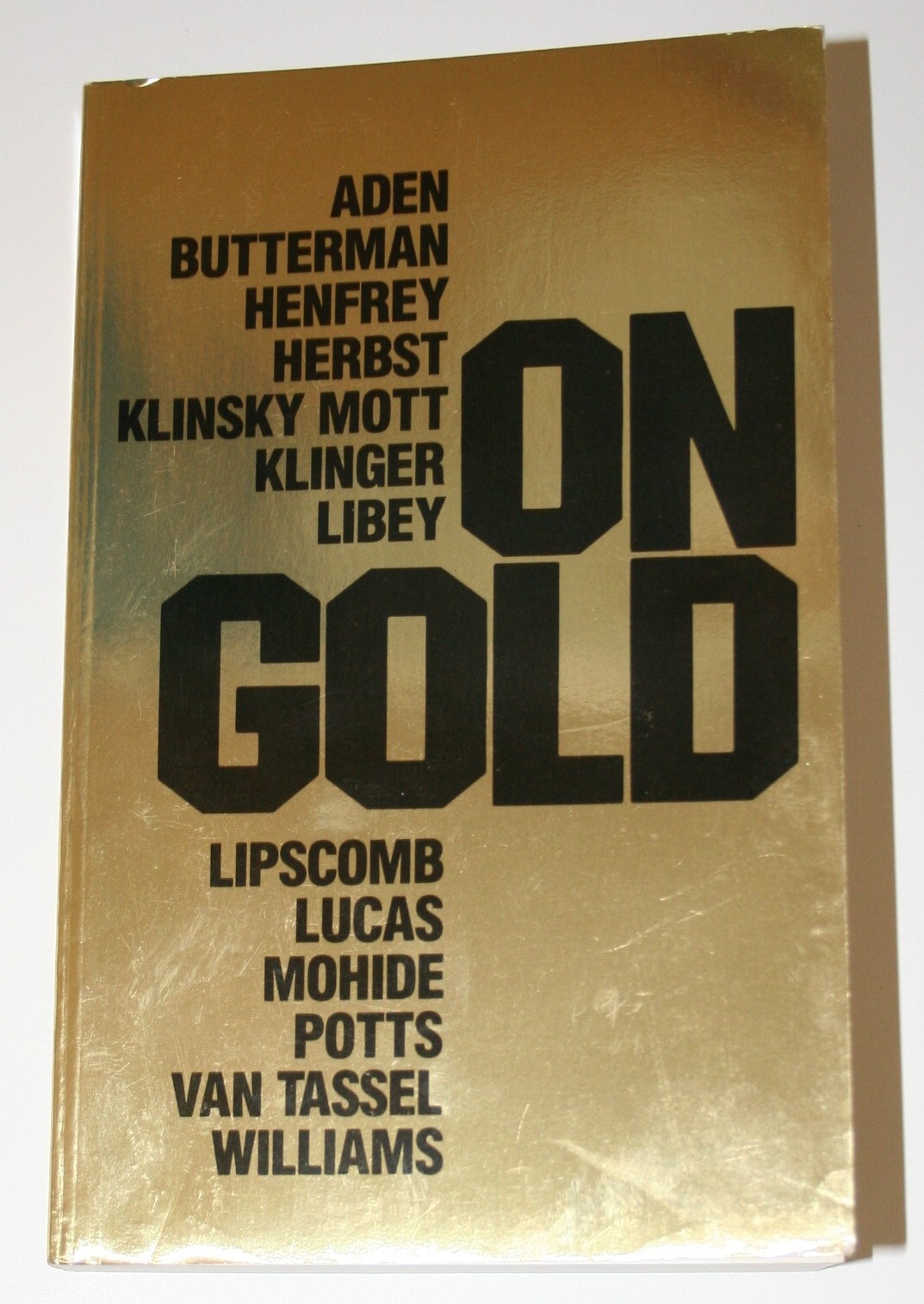 (1983) On Gold – Alan Lipscomb, Donald R. Libey (editors) 430 PAGES about GOLD