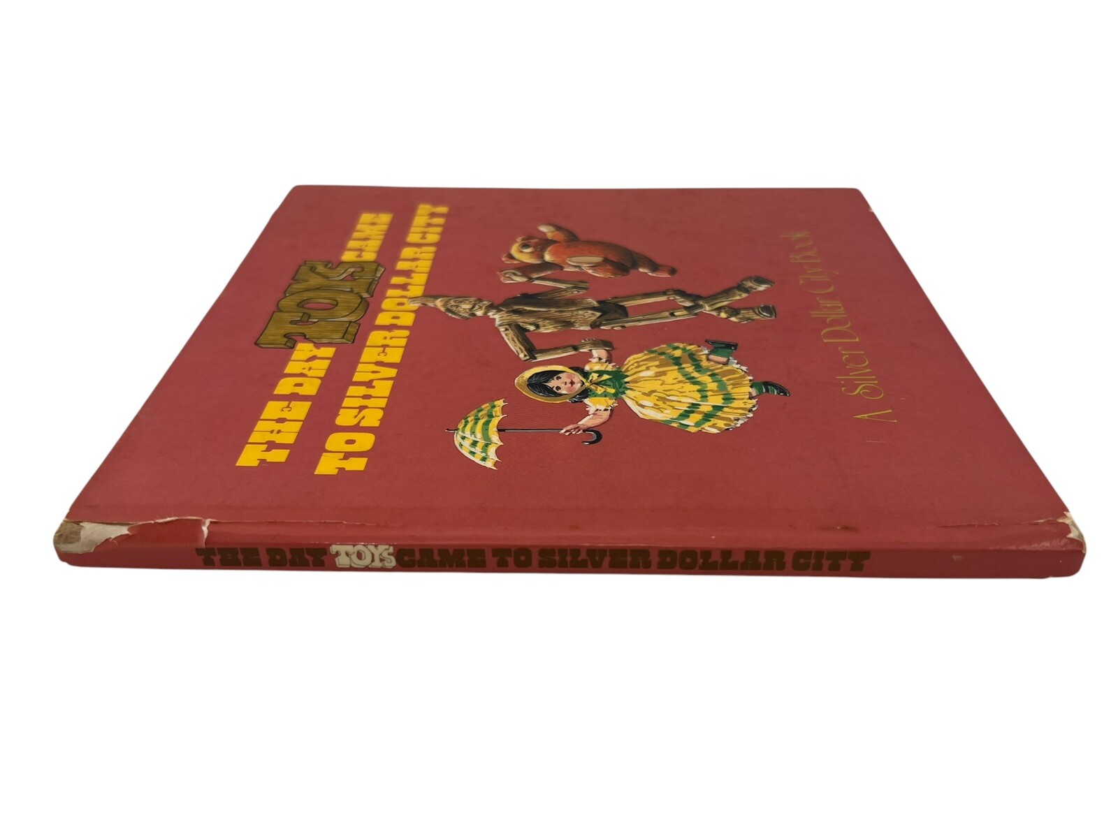 The Day Toys Came to Silver Dollar City John Barrett Rod Ruth Hardcover Book