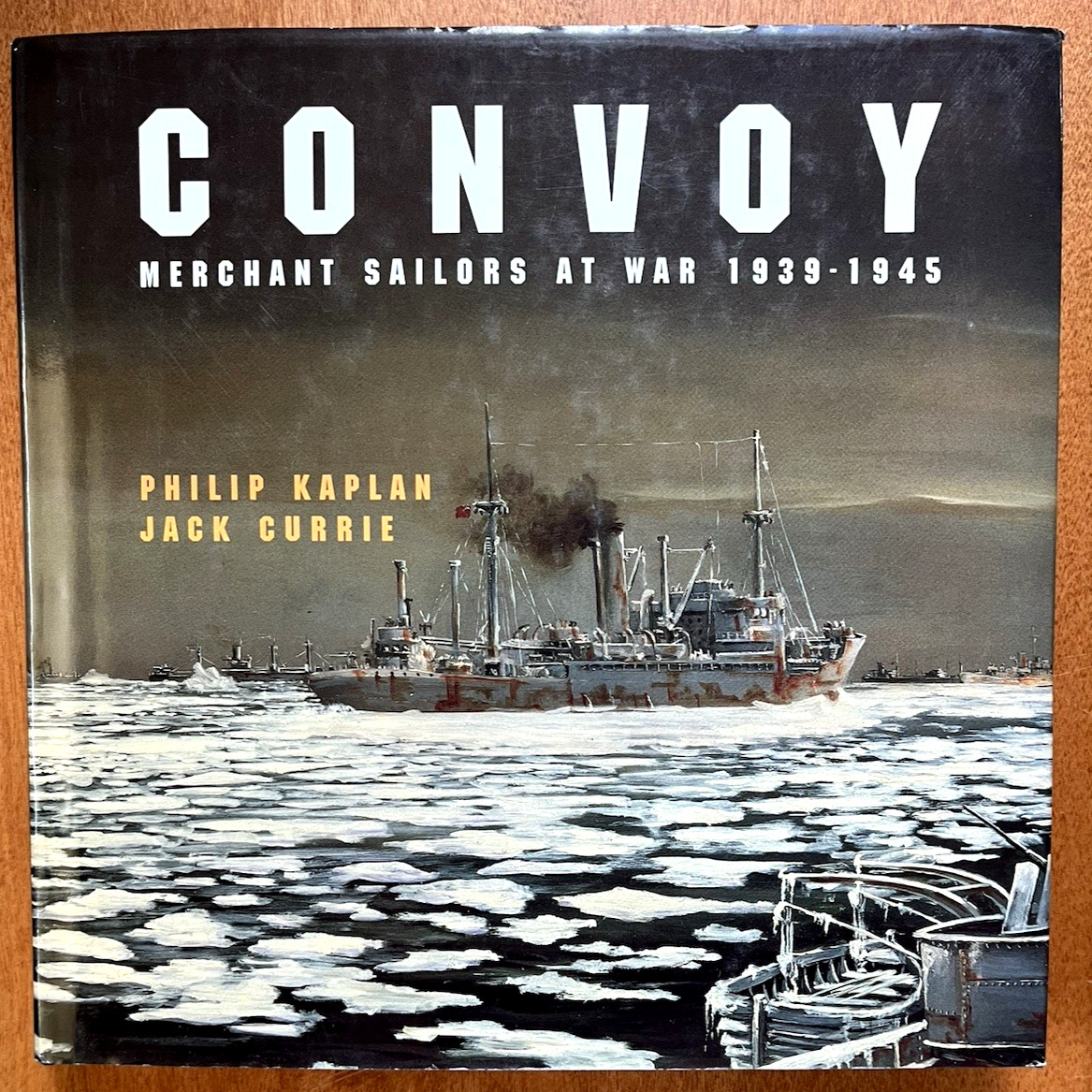 Convoy: Merchant Sailors at War 1939 – 1945 (1975, HCDJ) Like New