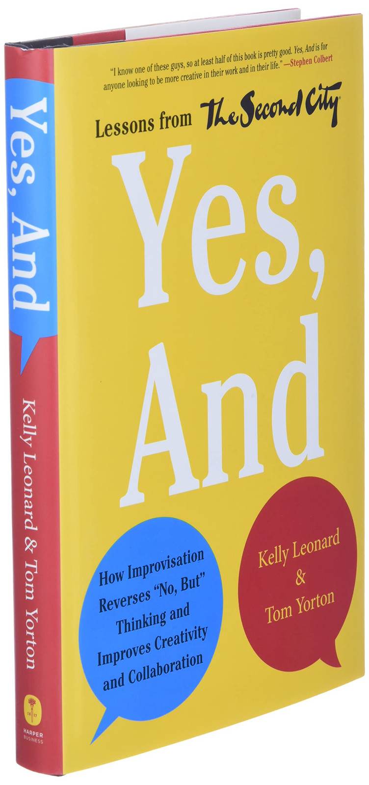 Yes, And: How Improvisation Reverses “No, But” Thinking and Improves Cre…….