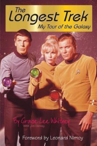 The Longest Trek: My Tour of the Galaxy by Whitney, Grace Lee