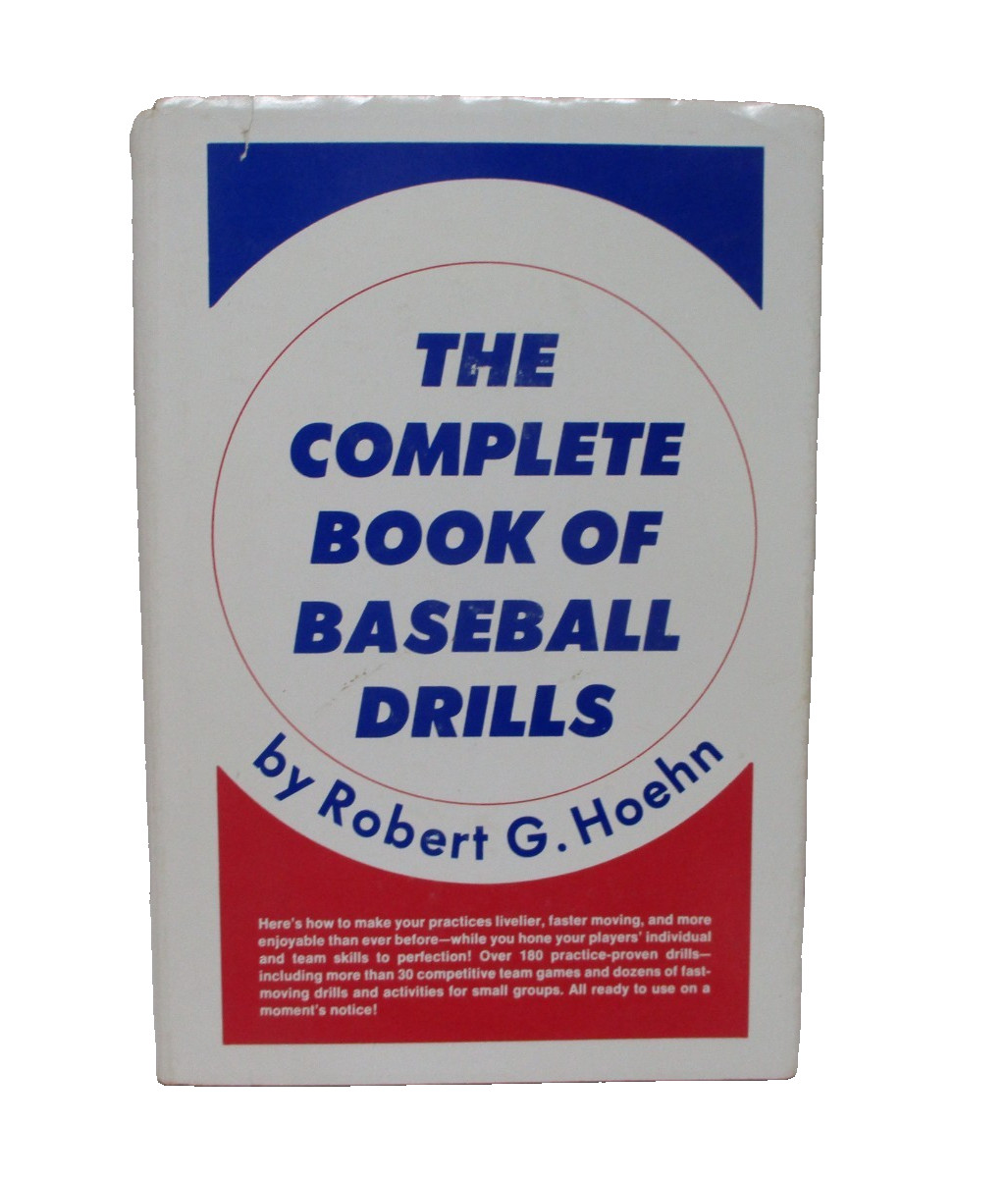 The Complete Book of Baseball Drills by Robert G. Hoehn 1977 HC book