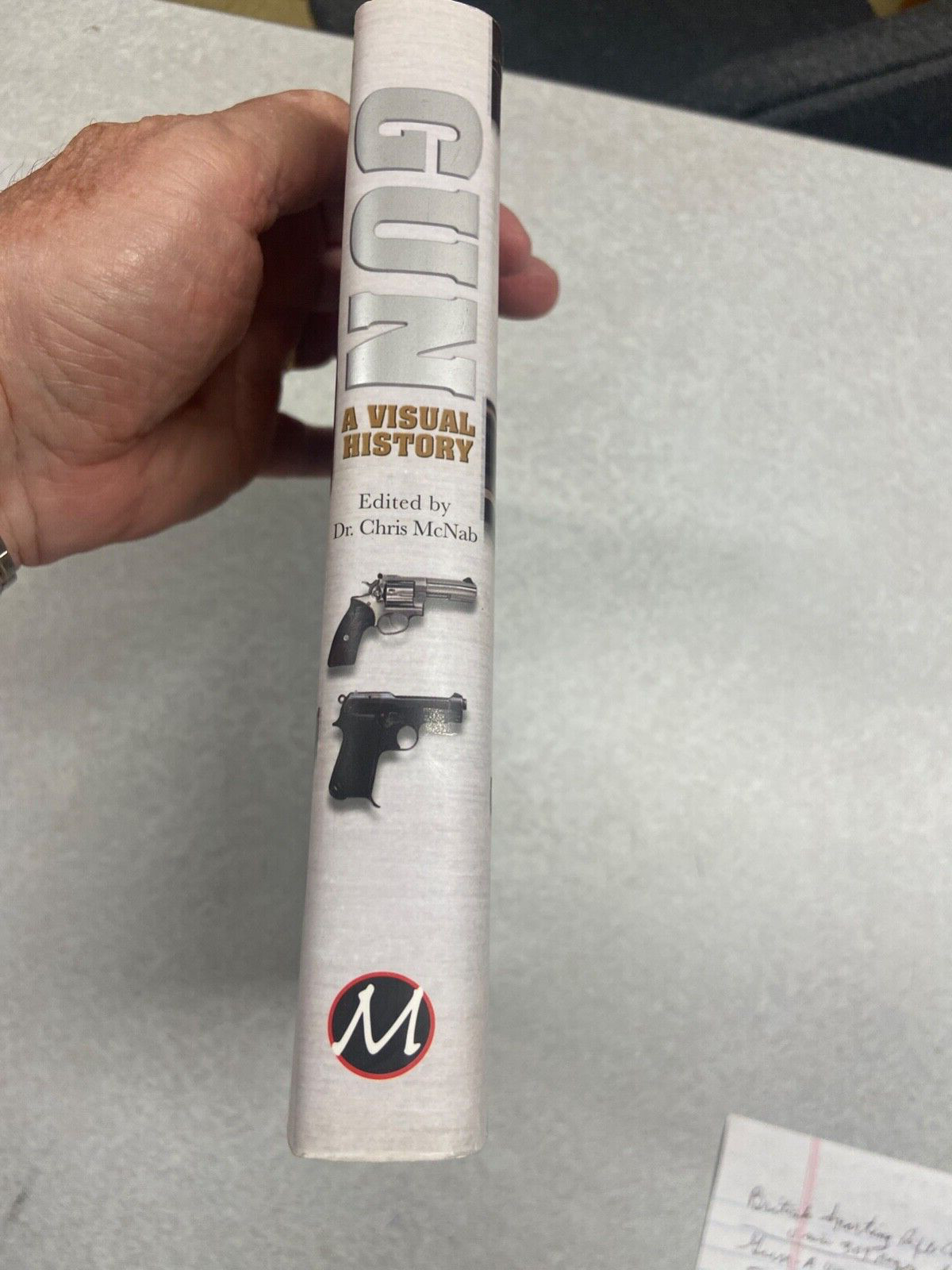 GUN-A VISUAL HISTORY BY DR. CHRIS McNABB, 360 PAGES. LIKE NEW.
