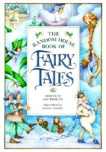 The Random House Book of Fairy Tales – Hardcover By Ehrlich, Amy – VERY GOOD