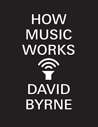 How Music Works by Byrne, David Paperback / softback Book The Fast Free Shipping