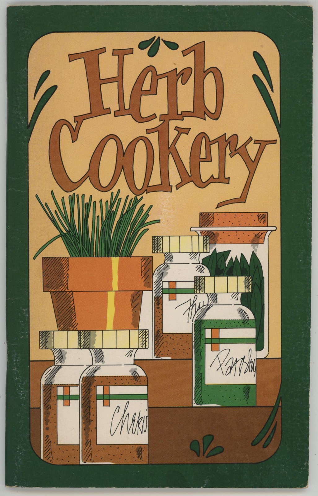 HERB COOKERY Recipe Book Potpourri Press 1977