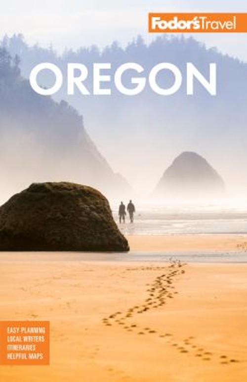 Fodor’s Oregon Paperback Fodor’s Fodor’s Travel Guides