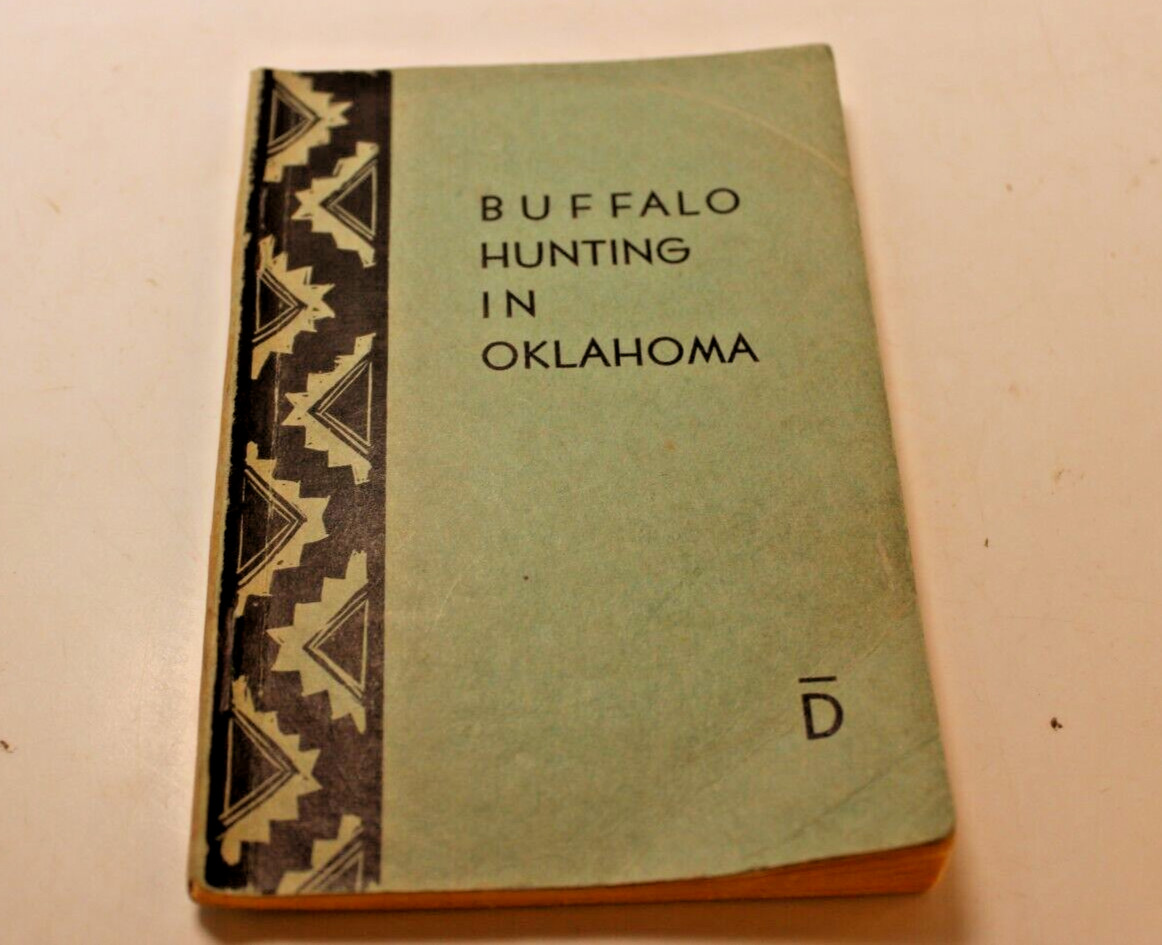 Buffalo Hunting in Oklahoma by Washington Irving Bar D Press 1938 PB 1st Rare