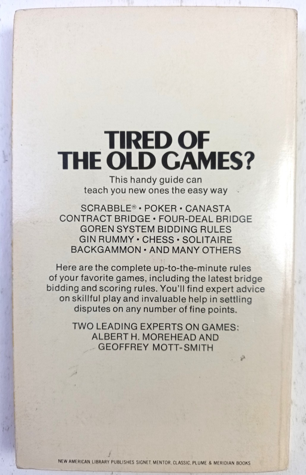 HOYLE’S RULES OF GAMES. ALBERT MOREHEAD GEOFFREY MOTT-SMITH. SIGNET 1963. VGD