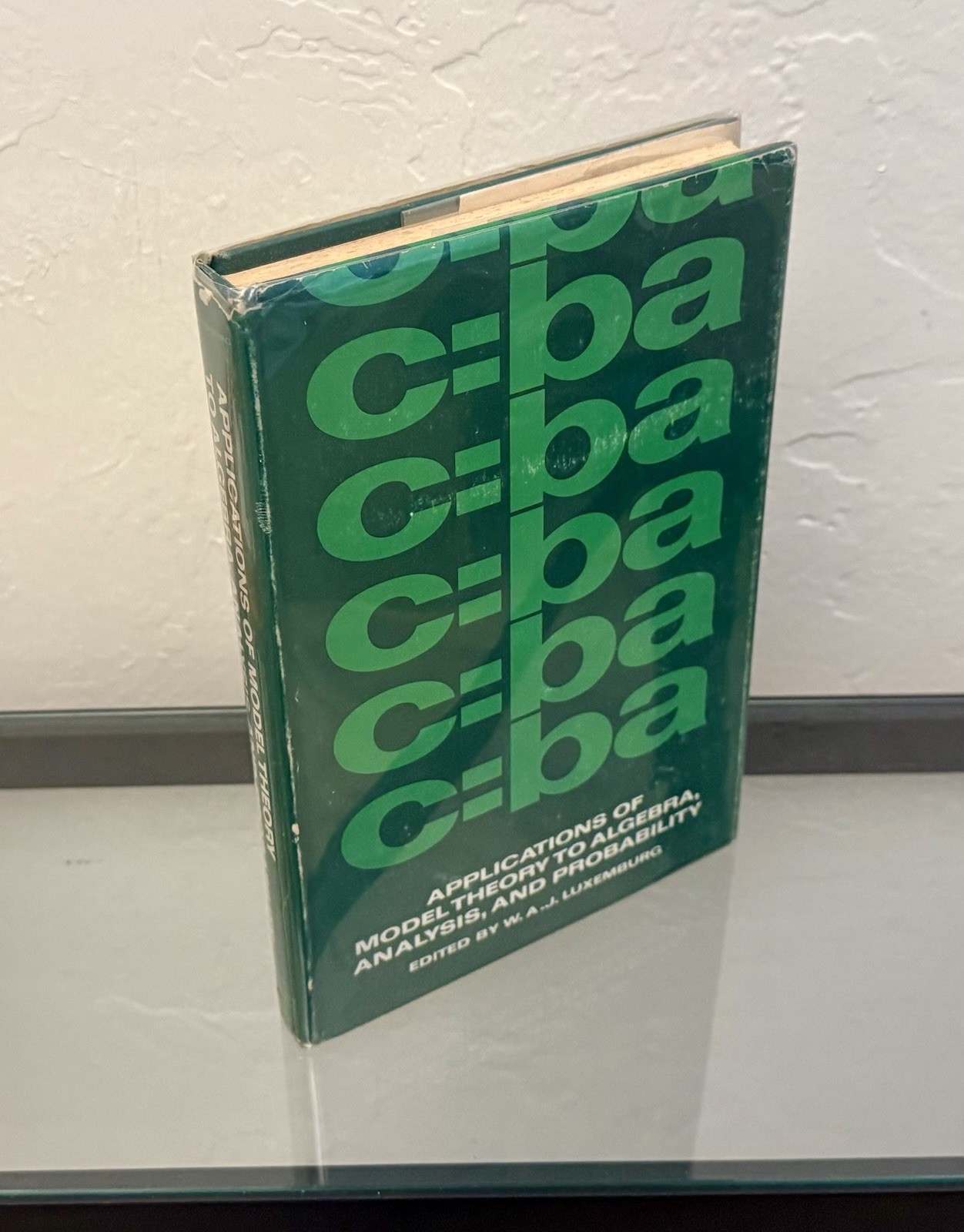 Applications of Model Theory to Algebra by W.A.J. Luxemburg 1969 HC/DJ