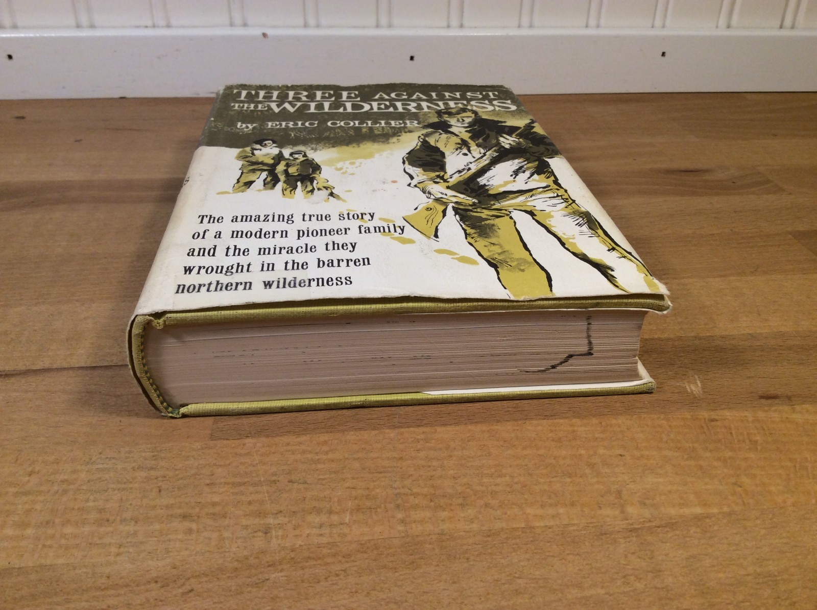 Three Against The Wilderness, Collier, 1959 Hardcover 1st Edition/1st Printing