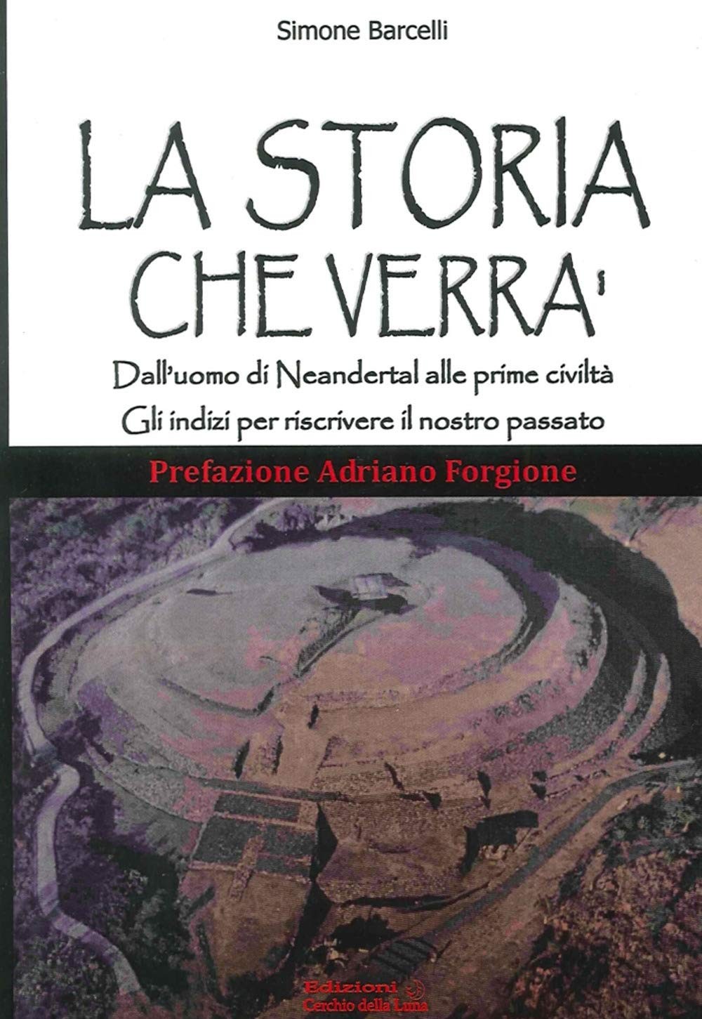 Simone Barcelli La storia che verrà. Dall’uomo di Neande (Paperback) (UK IMPORT)