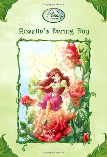 Rosetta’s Daring Day (Disney Fairies) (A Stepping Stone Book(TM))