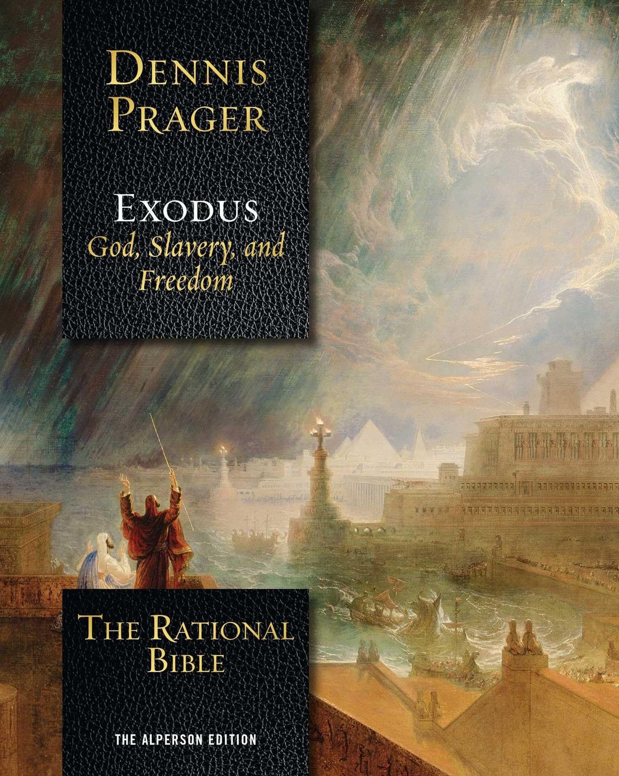 The Rational Bible: Exodus – hardcover Prager, Dennis