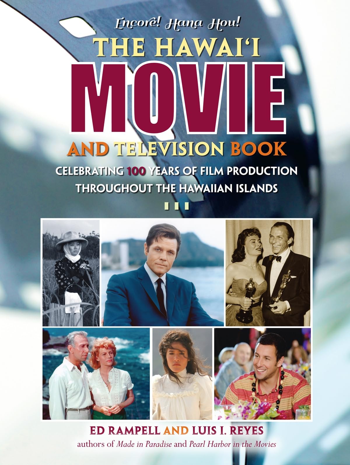 Hawaii Movie and Television Book: Celebrating 100 Years of Film Production T…