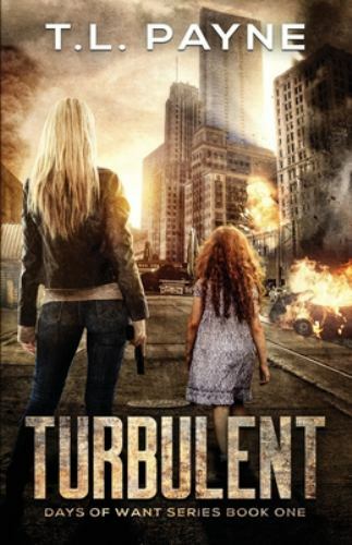 Turbulent: A Post Apocalyptic EMP Survival Thr- paperback, T L Payne, 1096036290