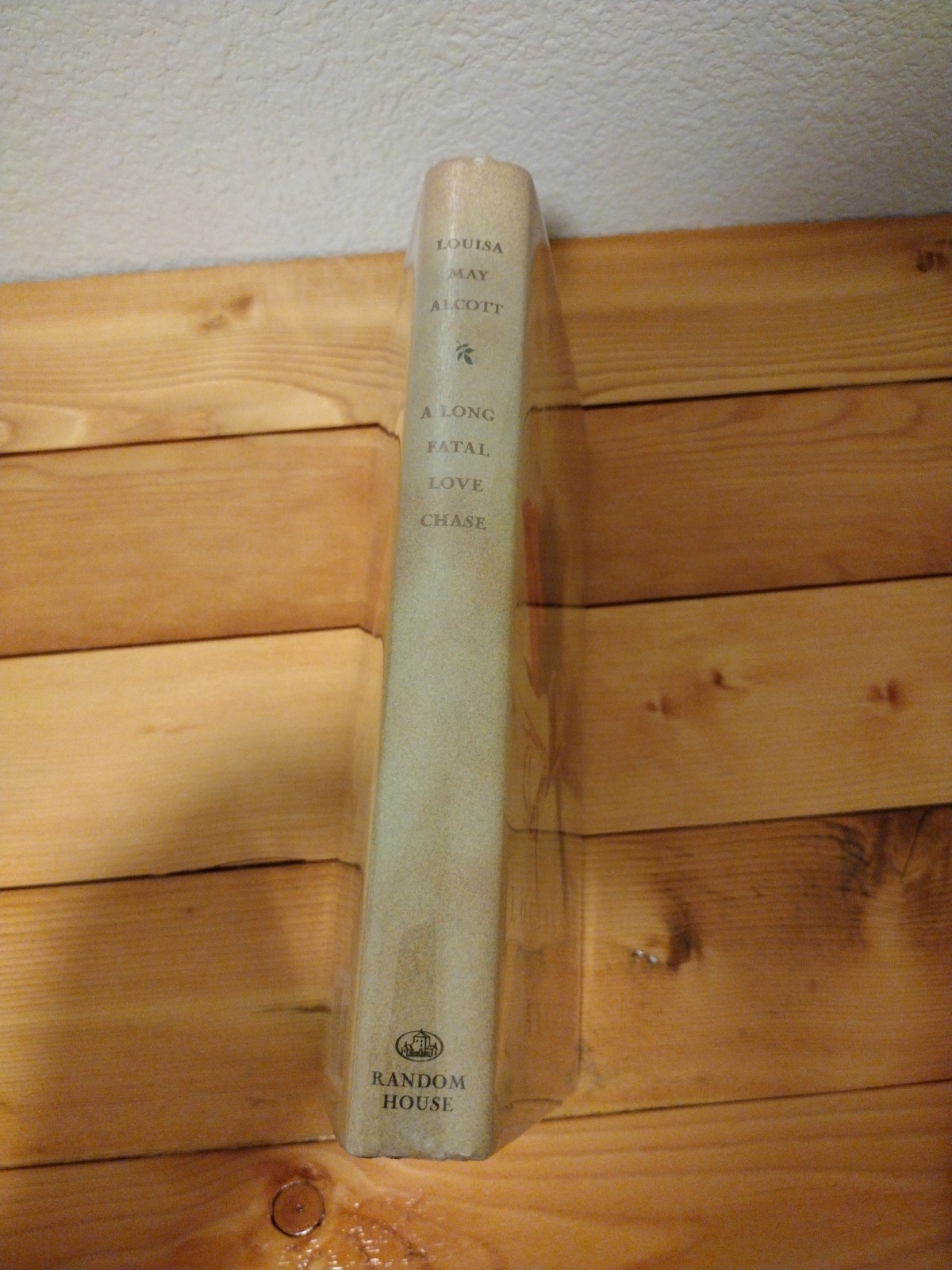 A Long Fatal Love Chase Louisa May Alcott 1ST EDITION 1ST PRINTING 1995 Hardcove
