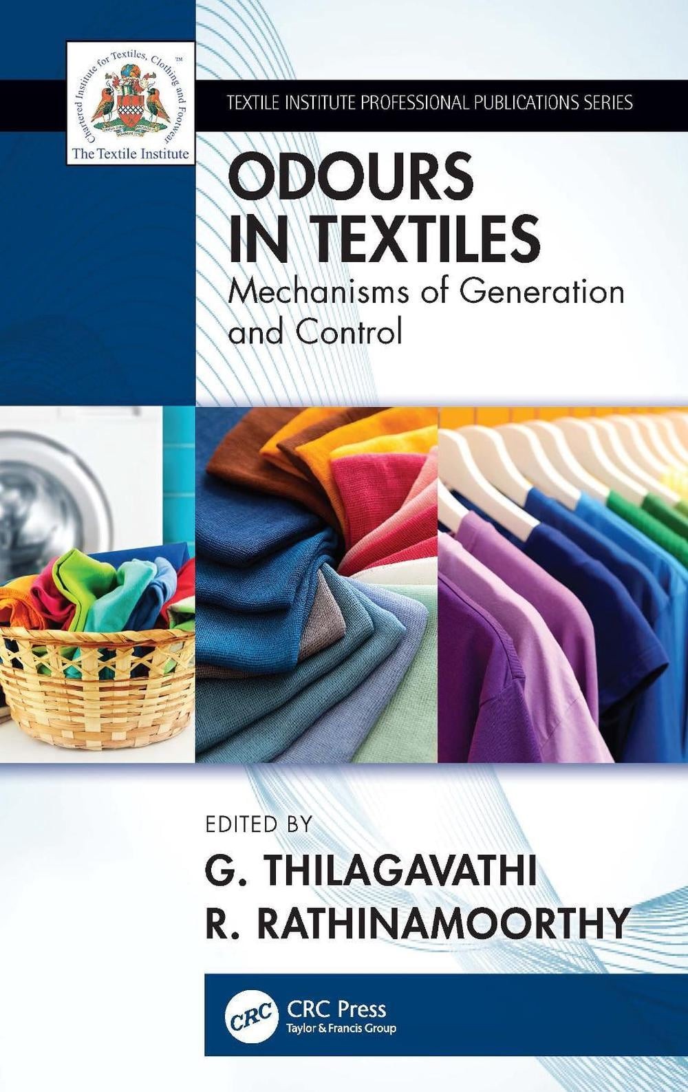 Odour in Textiles: Generation and Control by R. Rathinamoorthy Paperback Book