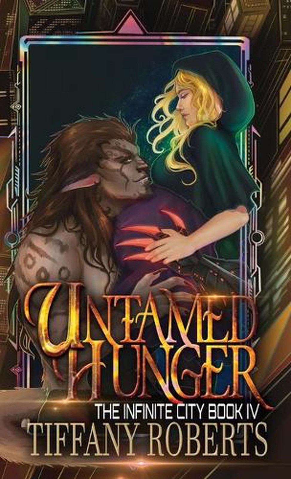 Untamed Hunger (The Infinite City #4) – Color by Tiffany Roberts Hardcover Book