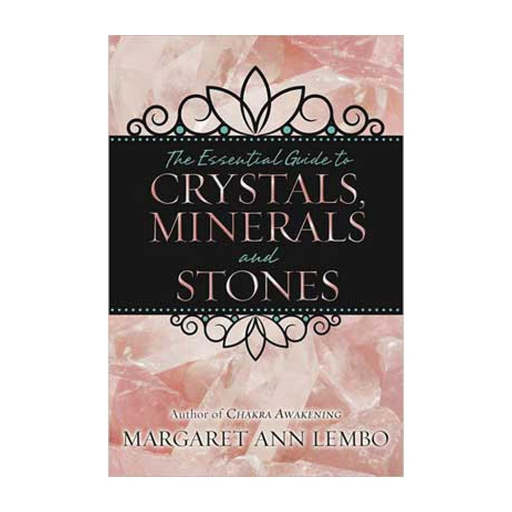 The Essential Guide to Crystals, Minerals and Stones – paperback Lembo, Marg…