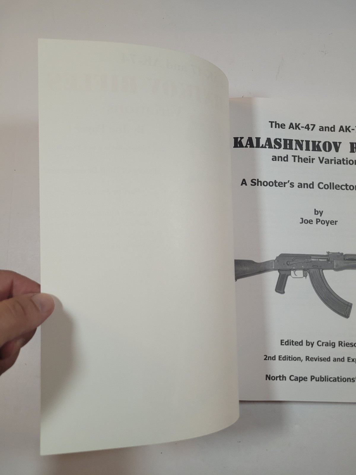 THE AK-47 & AK-74 KALISHNIKOV RIFLES & THEIR VARIATIONS – JOE POYER – 2006 – VG+