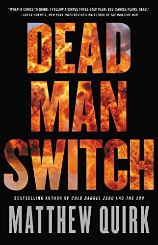 Dead Man Switch – Hardcover By Quirk, Matthew – GOOD