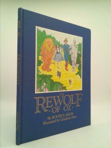 The Rewolf of Oz (1st Ed, Signed) by Roger S. Baum