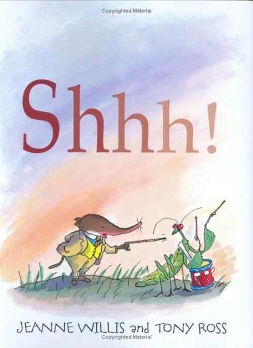 Shhh! Picture Book Jeanne Willis