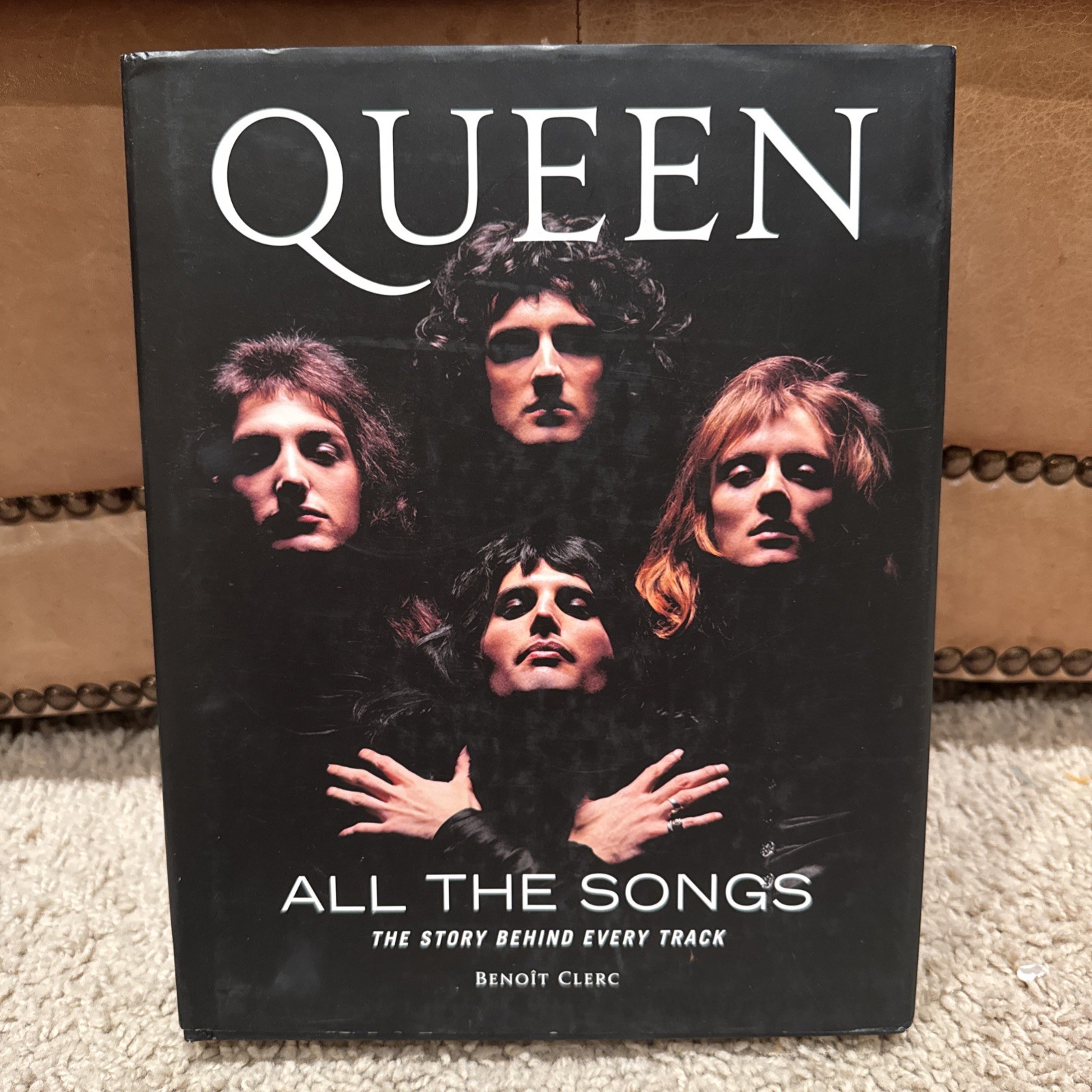 Queen All the Songs The Story Behind Every Track Benoît Clerc 2020, Hardcover