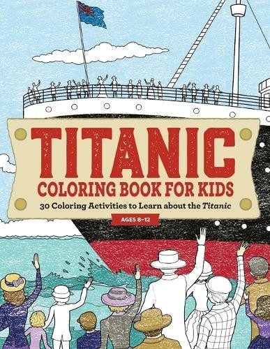 Rockridge Press Titanic Coloring Book for Kids (Paperback)
