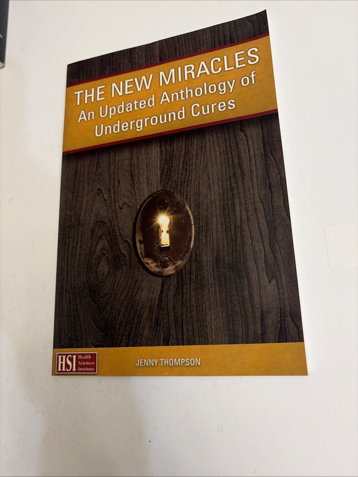 Miracles From the Vault & The New Miracles (Health Sciences Institute) Thompson