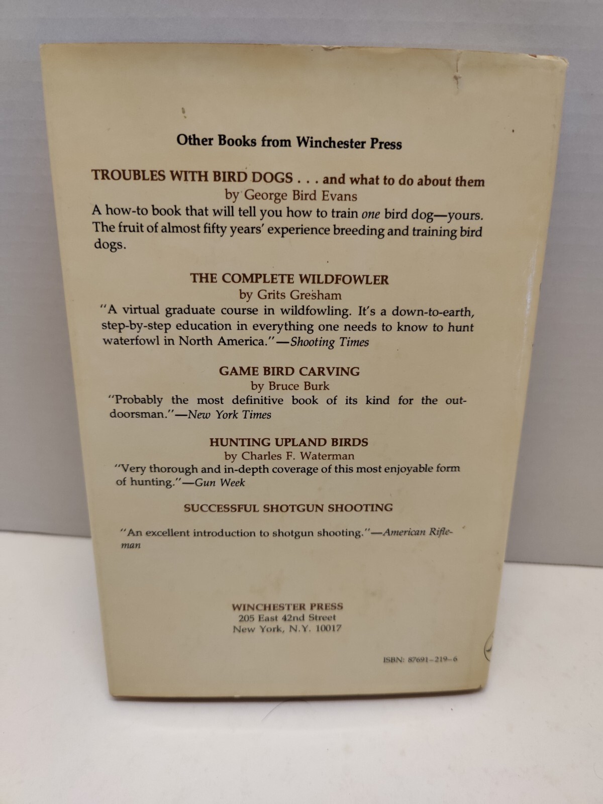 GUNNING FOR UPLAND BIRDS AND WILDFOWL By Shirley E. Woods – Hardcover 194 Pages