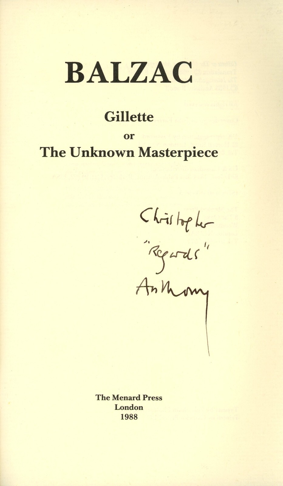 Gillette or the Unknown Masterpiece. Balzac. Signed by Anthony Rudolf.