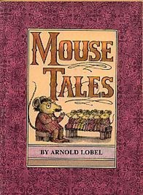 Mouse Tales Arnold Lobel