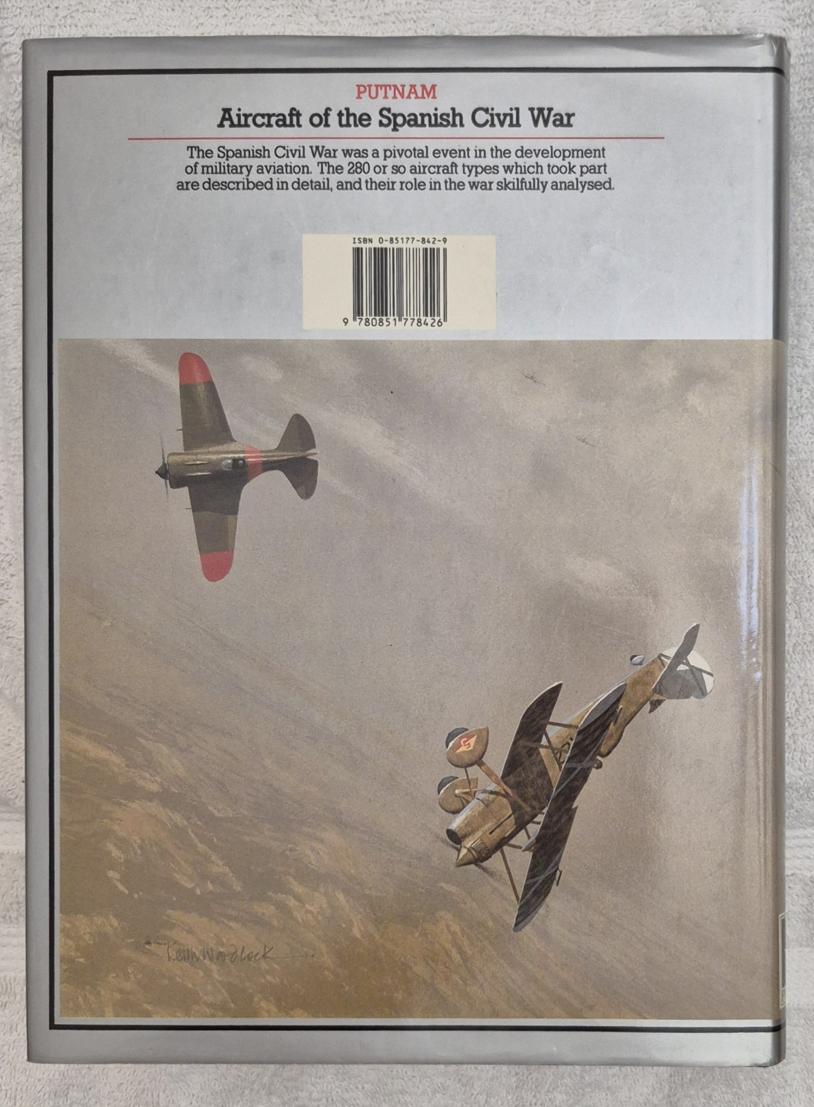Aircraft of the Spanish Civil War, 1936-1939 (Gerald Howson • 1990)
